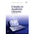E-Books In Academic Libraries