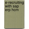 E-Recruiting With Sap Erp Hcm door Jeremy Masters