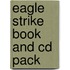Eagle Strike Book And Cd Pack