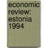 Economic Review: Estonia 1994