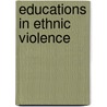 Educations In Ethnic Violence by Matthew Lange