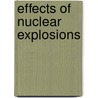 Effects Of Nuclear Explosions door John McBrewster
