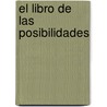 El Libro De Las Posibilidades door Albert Liebermann
