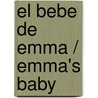 El bebe de Emma / Emma's Baby door Abby Taylor