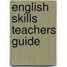 English Skills Teachers Guide by Carol Matchett