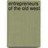 Entrepreneurs of the Old West door David Dary