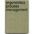 Ergonomics Process Management