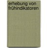 Erhebung Von Frühindikatoren by Thomas Jochens