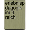Erlebnisp Dagogik Im 3. Reich door J.R. Me Schwyzer