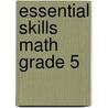 Essential Skills Math Grade 5 by Teacher Created Resources