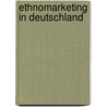Ethnomarketing in Deutschland door Ina Reiß