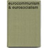 Eurocommunism & Eurosocialism