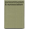 Eurocommunism & Eurosocialism door Brown/
