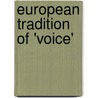 European Tradition Of 'Voice' door Oliver Heiden