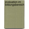 Evaluation Im Bildungsbereich by Harald K. Mmel