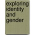 Exploring Identity and Gender