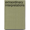 Extraordinary Interpretations door Gary Monroe