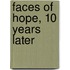Faces Of Hope, 10 Years Later