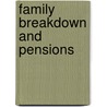 Family Breakdown And Pensions door Robin Ellison