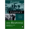 Famine, Conflict And Response door Richard B. Hill