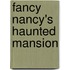 Fancy Nancy's Haunted Mansion