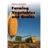 Farming Vegetables And Grains