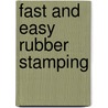 Fast and Easy Rubber Stamping door Gooseberry Patch