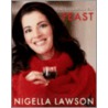Feast: Food To Celebrate Life by Nigella Lawson