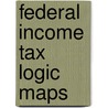 Federal Income Tax Logic Maps by Jeffrey A. Maine