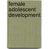 Female Adolescent Development door Max Sugar