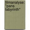 Filmanalyse: "Pans Labyrinth" door Stephanie Julia Winkler
