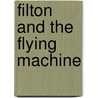 Filton And The Flying Machine door Malcolm Hall