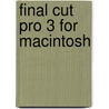 Final Cut Pro 3 For Macintosh door Lisa Brenneis