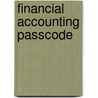 Financial Accounting Passcode door Paul D. Kimmel