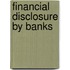 Financial Disclosure By Banks