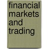 Financial Markets And Trading door Anatoly Schmidt