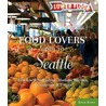 Food Lovers' Guide to Seattle by Keren Brown
