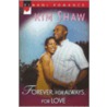 Forever, for Always, for Love door Kim Shaw