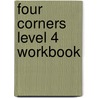 Four Corners Level 4 Workbook by Jack C. Richards