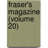 Fraser's Magazine (Volume 20) door Thomas Carlyle