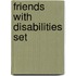 Friends with Disabilities Set