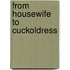 From Housewife To Cuckoldress