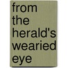 From the Herald's Wearied Eye door Jessica McHugh