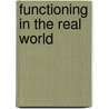 Functioning In The Real World door Sheldon P. Gordon