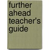 Further Ahead Teacher's Guide door Sarah Jones-Macziola