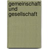 Gemeinschaft Und Gesellschaft door Ferdinand Tonnies