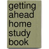 Getting Ahead Home Study Book door Sarah Jones-Macziola
