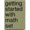 Getting Started with Math Set door Amy Rauen