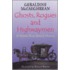Ghosts, Rogues and Highwaymen