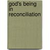 God's Being In Reconciliation door Adam J. Johnson
